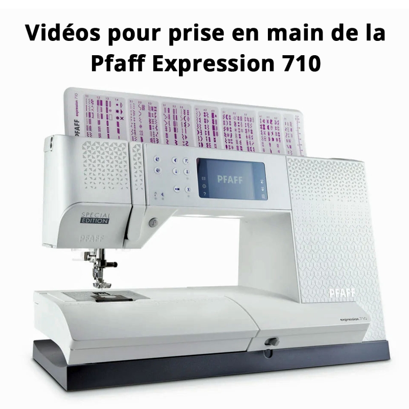 Tuto machine à coudre Pfaff expression 710